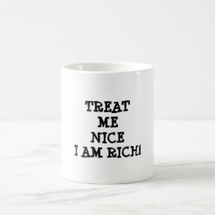 Caneca De Café Trate-me bem, eu sou rico! citação motivacional 