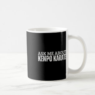 Caneca De Café Treinador Americano Kenpo Pergunte-Me Sobre Kenpo 