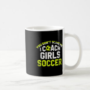 Caneca De Café Treinador de Futebol Engraçado Você Não Me Assusta