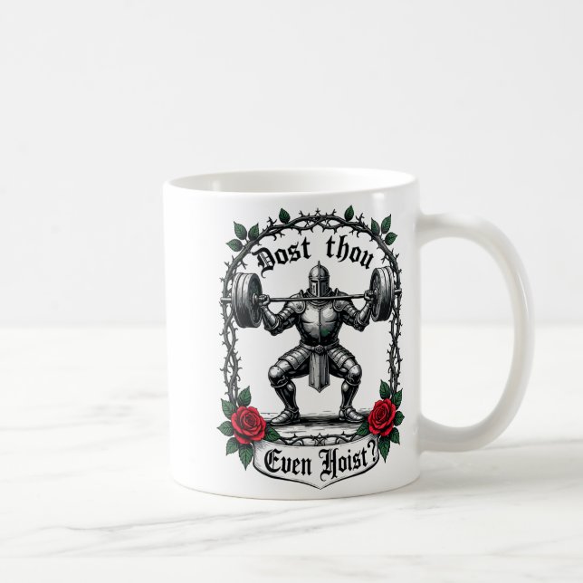 Caneca De Café Treinas com Peso de Cavaleiro Dost Thou Even Hoist (Direita)