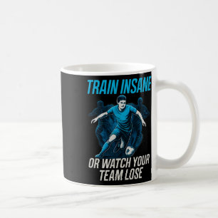 Caneca De Café Treine Insano Ou Assista Seu Time Perder Roupa de 