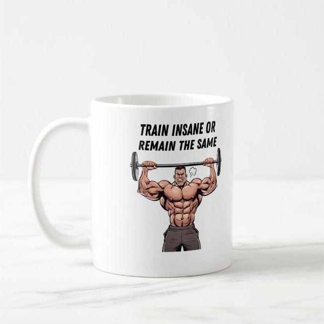 Caneca De Café Treine Insano Ou Continue O Mesmo (Esquerda)