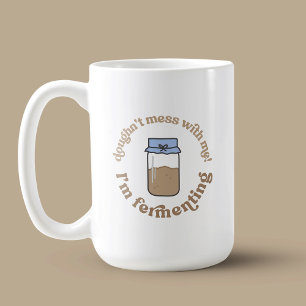 Caneca De Café Trendy Sourdough Starter Bread Baker Pun Engraçado