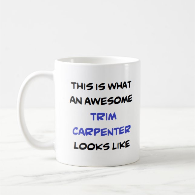 Caneca De Café trim carpinteiro, incrível (Esquerda)