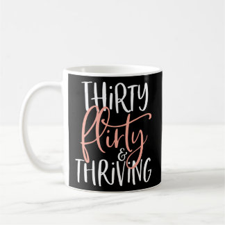 Caneca De Café Trinta, Sedutora e Próspera