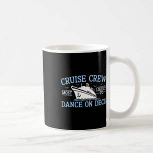 Caneca De Café Tripulação de Cruzeiro 2025 Mais Propensa a Dançar