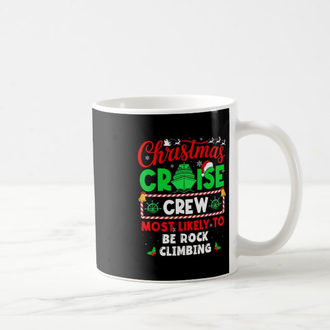 Caneca De Café Tripulação de Cruzeiro de Natal Mais Propensa a Fa (Direita)