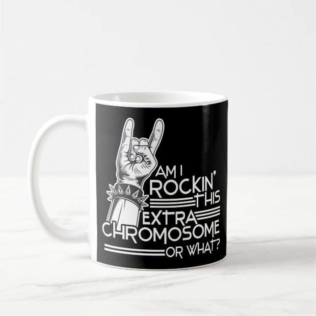 Caneca De Café Trisomy 21 Down Syndrome Rockin' This Extra (Esquerda)
