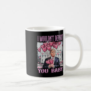 Caneca De Café Trump Eu Não Deportaria Você Bebê Meu Dia dos Namo