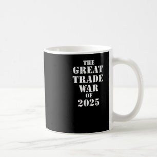 Caneca De Café Trump Excelente Trade War, De 2025, Tarifas Políti