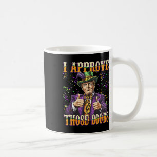 Caneca De Café Trump Mardi Gras Usa Eu Aprovo Aqueles Engraçados.