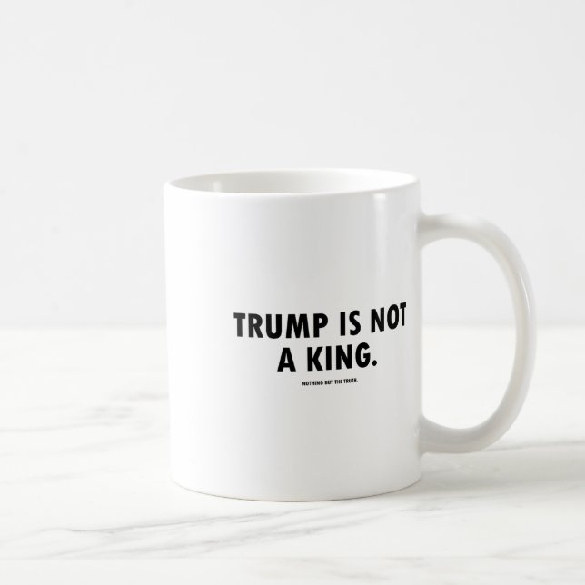Caneca De Café Trump Não É Um Rei  (Direita)