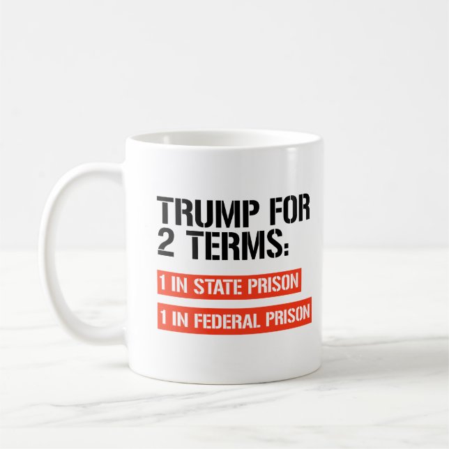 Caneca De Café Trump para dois mandatos: prisão estadual e prisão (Esquerda)