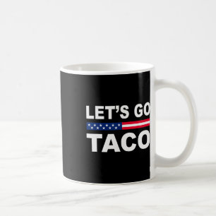 Caneca De Café Trump Sempre Desiste Vamos Lá Taco Engraçado
