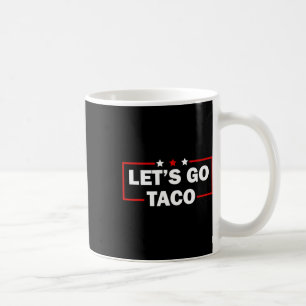 Caneca De Café Trump Sempre Desiste Vamos Lá Taco Engraçado 4º