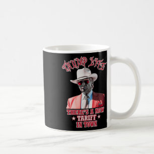 Caneca De Café Trump Vida Há Uma Nova Tarifa Na Cidade Trump Cowb