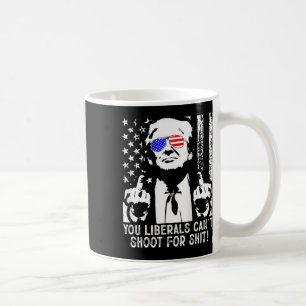 Caneca De Café Trump You Liberals não pode atirar nos EUA Fl