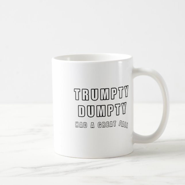 Caneca De Café Trumpty Dumpty Teve Uma Queda De Excelente Engraça (Direita)