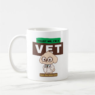 Caneca De Café Trust Me, I’m a Vet (Not the Internet)–Vet Design