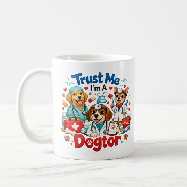 Caneca De Café Trust Me I'm A Dogtor | Funny Veterinarian  (Esquerda)