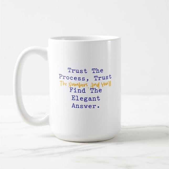 Caneca De Café Trust Process Numbers Elegant Answer Math (Esquerda)