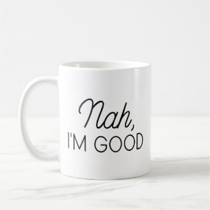 Caneca De Café Tudo bem, não preciso