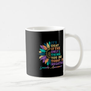 Caneca De Café Tudo Bem Se Você Fizer Hoje É Respirar Conscientiz