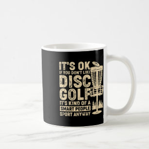 Caneca De Café Tudo Bem Se Você Não Gosta de Disc Golf