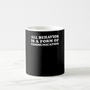 Caneca De Café Tudo Comportamento É Uma Forma De Comunicação SPED