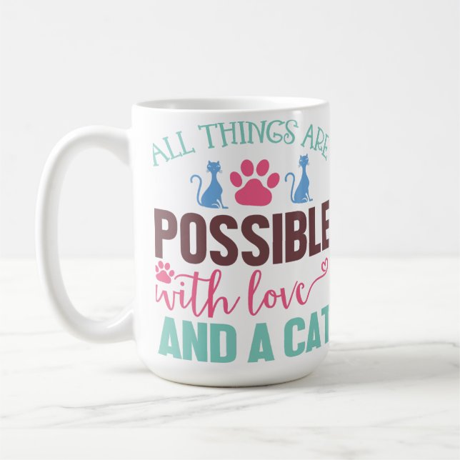 CANECA DE CAFÉ TUDO É POSSÍVEL COM AMOR E GATO (Esquerda)