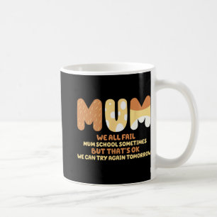 Caneca De Café Tudo Falha Mãe Escola Presentes Dia das Mães Citaç