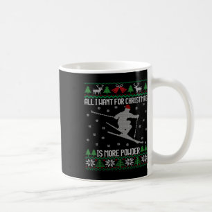 Caneca De Café Tudo o que eu quero é mais amante de neve de esqui