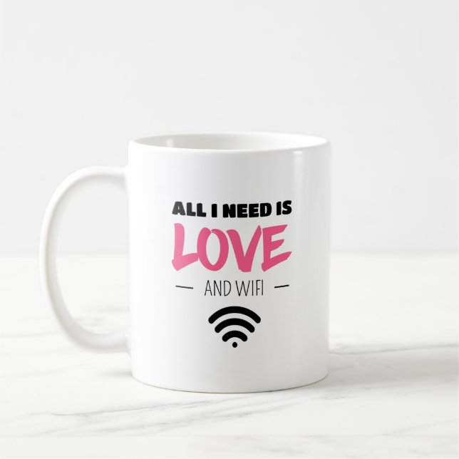 Caneca De Café Tudo o que Preciso é Amor e WIFI (Esquerda)