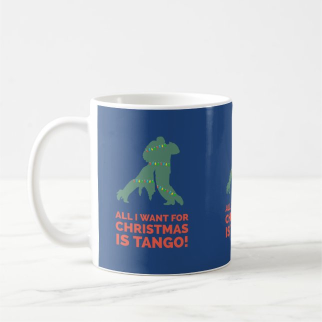 Caneca De Café Tudo O Que Quero É Tango. (Esquerda)