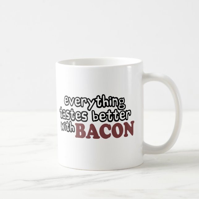 Caneca De Café tudo prova o melhor bacon (Direita)