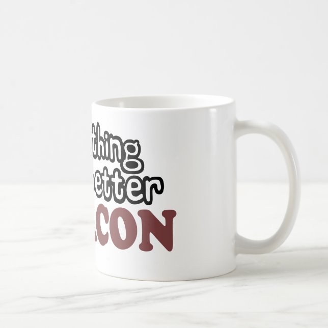 Caneca De Café tudo prova o melhor bacon (Direita)