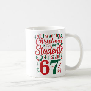 Caneca De Café Tudo Que Eu Quero no Natal é Que Meus Alunos Param