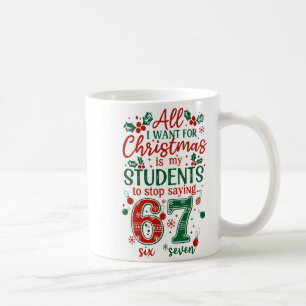 Caneca De Café Tudo Que Eu Quero Para O Natal É Que Meus Alunos P