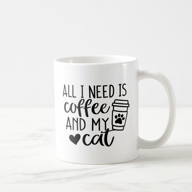 Caneca De Café Tudo que preciso é café e meu gato (Direita)
