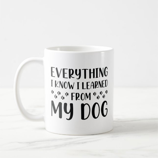 Caneca De Café Tudo Que Sei Aprendi Com Meu Cachorro (Esquerda)