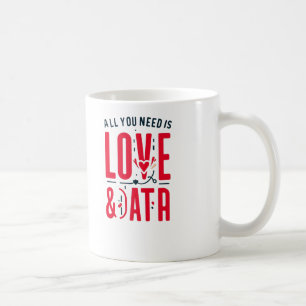 Caneca De Café Tudo Que Você Precisa É De Amor E Dados - Design D