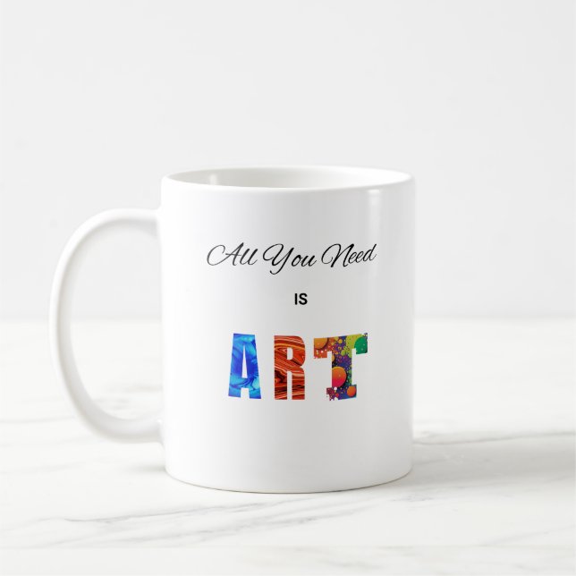 Caneca De Café "Tudo que você precisa é de ART" (Esquerda)