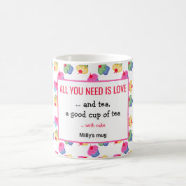 Caneca De Café Tudo que você precisa é de chá, bolo, engraçado pe