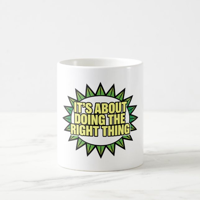 Caneca De Café Tudo se resume a fazer a coisa certa (Centro)