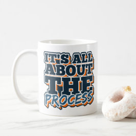 Caneca De Café Tudo se resume ao processo