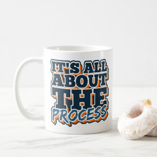 Caneca De Café Tudo se resume ao processo
