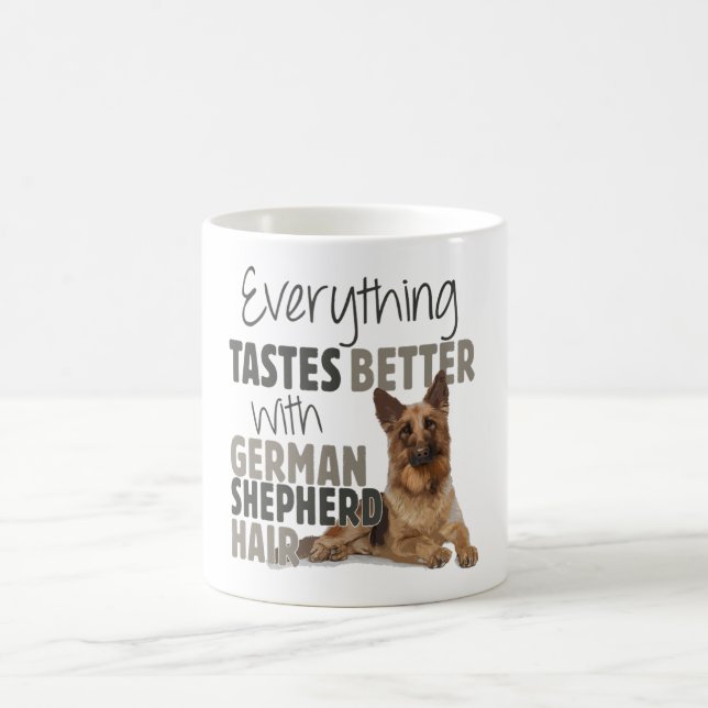 Caneca De Café Tudo Tem Gosto Melhor Com Cabelo De German shepher (Centro)