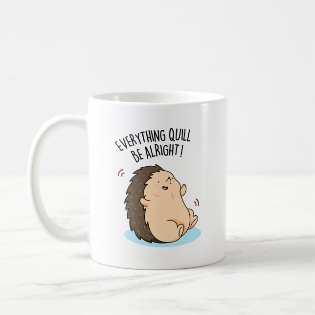 Caneca De Café Tudo Vai Ficar Bem Engraçado, Hedgehog Pun (Esquerda)