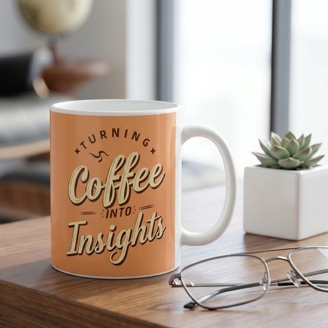 Caneca De Café Turning Coffee Into Insights Data Humor (Lifestyle Shot)