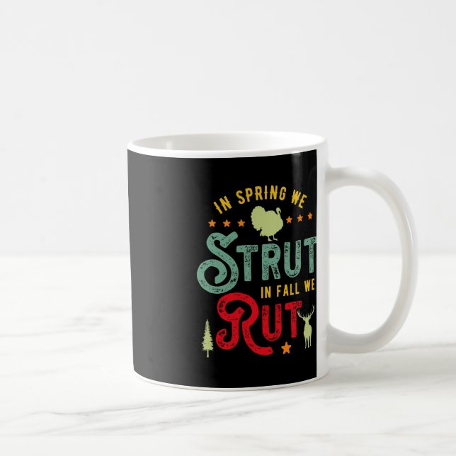 Caneca De Café Turquia Hunter for In Primavera we Strut in Fall w (Direita)